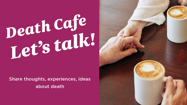FREE EVENT – Mt Roskill Library Death Cafe